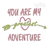 You Are My Adventure Machine Embroidery Designs by Apex