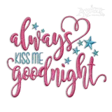 Always Kiss Me Goodnight Couple Machine Embroidery Designs Apex