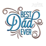 Best Dad Ever Quote Machine Embroidery Design - Apex