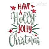 Have a Holly Jolly Christmas Machine Embroidery Design