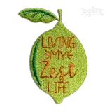 Living My Zest Life Lemmon or Lime Machine Embroidery Design Lime
