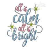 All is Calm All is Bright Christmas Machine Embroidery Design