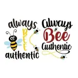 Always Bee Authentic SVG Cuttable Design