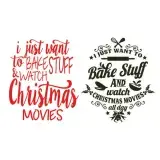Bake Stuff Watch Christmas Movie SVG Cuttable Design