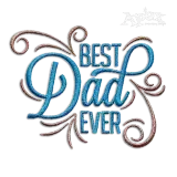 Best Dad Ever Quote Machine Embroidery Design - Apex