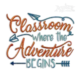 Classroom Where The Adventure Begins Embroidery Design