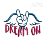 Dream On Dream On Dream till your Dreams Come True 70's Lyric Cartoon Hand with Wings Machine Embroidery Design by Apex