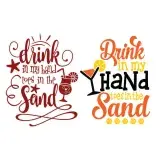 Drink In My Hand - Toes In the Sand SVG Cuttable Design