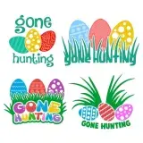 Gone Hunting Easter Eggs Cuttable Designs