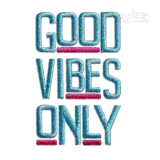 Good Vibes Only Machine Embroidery Design by Apex Digitizing