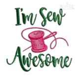 I'm Sew Awesome Funny Machine Embroidery Design by Apex