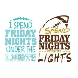 I Spend Friday Nights Under the Lights Football SVG Cuttable Design