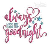 Always Kiss Me Goodnight Couple Machine Embroidery Designs Apex