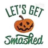 Let's Get Smashed Halloween Machine Embroidery Design by Apex Digitized