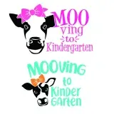 Mooving to Kindergarten SVG Cuttable Design