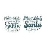 Most Likely to Kiss Santa Claus SVG