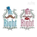Mr. Right and Mrs. Always Right Wedding Machine Embroidery Design All