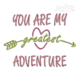 You Are My Adventure Machine Embroidery Designs by Apex
