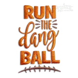 Run the Dang Ball Football Machine Embroidery Design by Apex