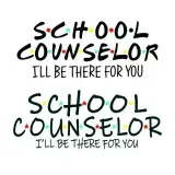 School Counselor I'm There For You SVG Cuttable Design