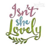 Isn't She Lovely Machine Embroidery Design | Apex