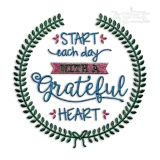 Start Each Day with a Grateful Heart Machine Embroidery Designs