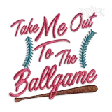 Take Me Out to the Baseball Ballgame Embroidery Design
