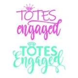 Totes Engaged SVG Cuttable Design