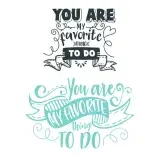 You Are My Favorite Thing to Do SVG Cuttable Design