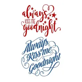 Always Kiss Me SVG Cuttable Designs