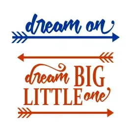 Dream On - Dream Big Little One SVG Cuttable Design
