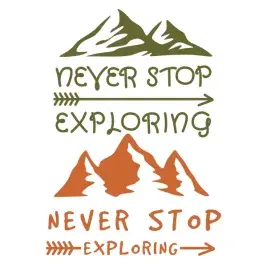 Never Stop Exploring SVG Cuttable Design