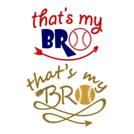 That's My Bro Baseball SVG Cuttable Design