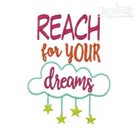 Reach Your Dreams Embroidery Design