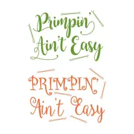 Primpin' Aint Easy Hairpins Cuttable Design