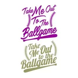 Take Me to the Ballgame SVG Cuttable Design