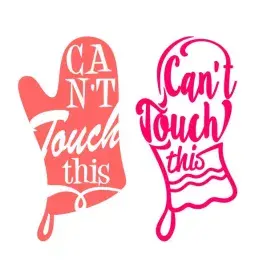 Can't Touch This Kitchen Hand Glove SVG Cuttable Design