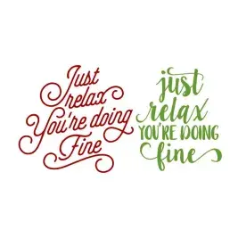 Just Relax You're Doing Fine SVG Cuttable Design