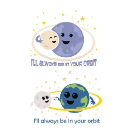 I'll Always Be in Your Orbit SVG Cuttable Design