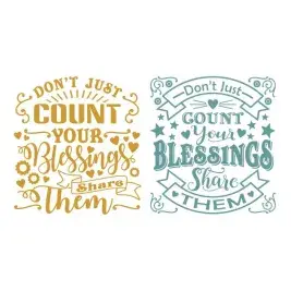 Don't Just Count Your Blessings Share Them SVG Cuttable Design