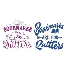 Bookmarks Are For Quitters SVG Cuttable Design