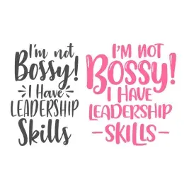 I'm Not Bossy SVG Cuttable Design