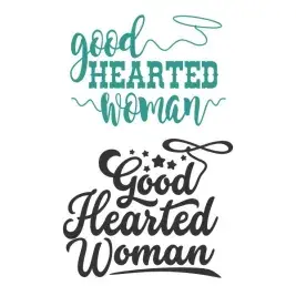 Good Hearted Woman Cuttable Design
