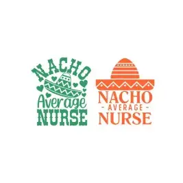 Nacho Average Nurse Cuttable Design