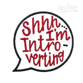 Shhh I'm Introverting Embroidery Design