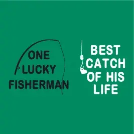 Best Catch Of His Life Cuttable Design