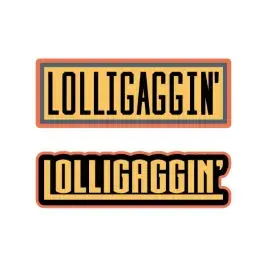 Lolligaggin' Cuttable Design
