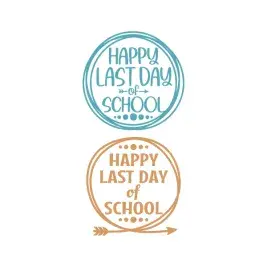 Happy Last Day Of School Cuttable Design