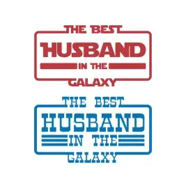 The Best Husband in the Galaxy SVG Cuttable Design