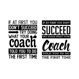 If At First You Don't Succeed Try Doing What Your Coach Told You To Do The First Time SVG Cuttable Design